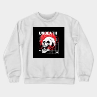 Undeath Crewneck Sweatshirt
